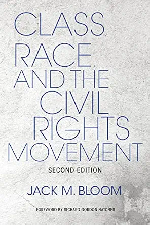 Class Race And The Civil Rights Movement