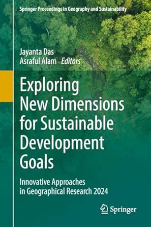 Exploring New Dimensions For Sustainable Development Goals Innovative Approaches In Geographical Research 2024