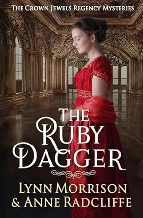 The Ruby Dagger A Crown Jewels Regency Mystery