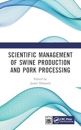 Scientific Management Of Swine Production And Pork Processing
