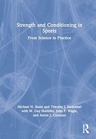Strength And Conditioning In Sports From Science To Practice