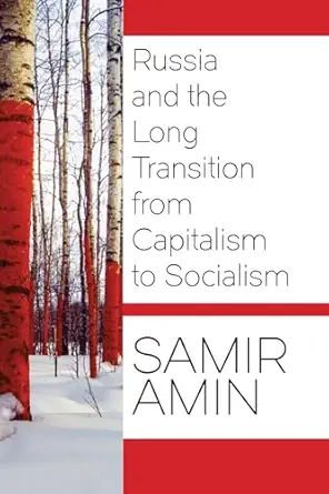 Russia And The Long Transition From Capitalism To Socialism