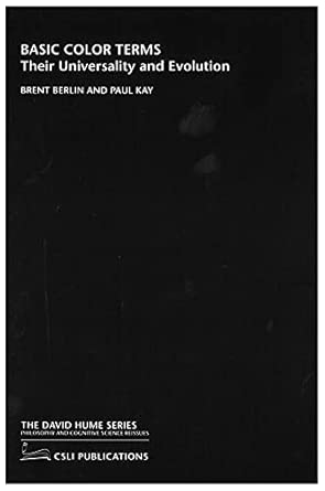 Basic Color Terms Their Universality And Evolution