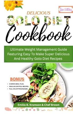 Delicious Golo Diet Cook Book Ultimate Weight Management Guide Featuring Easy To Make Super Delicious And Healthy Golo Diet Recipes