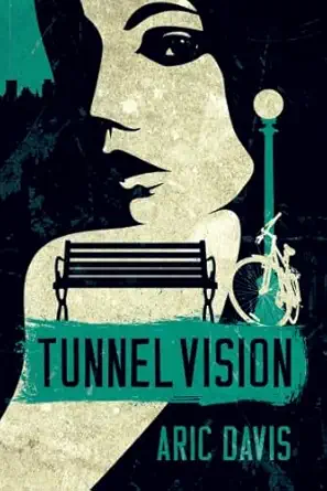 Tunnel Vision