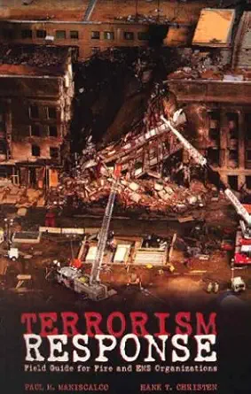 Terrorism Response Pocket Field Guide For Fire And Ems Organizations