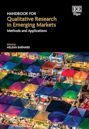 Handbook For Qualitative Research In Emerging Markets Methods And Applications