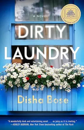 Dirty Laundry A Gma Book Club Pick A Novel