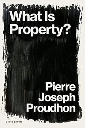 What Is Property Property Is Theft