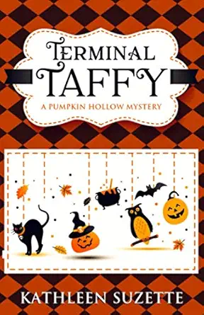 Terminal Taffy A Pumpkin Hollow Mystery