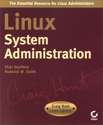 linux system administration 1st edition v stanfield 0782127355, 978-0782127355