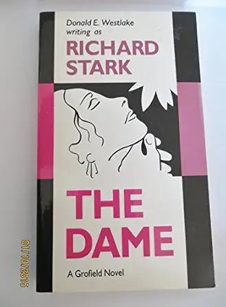 the dame 1st edition donald e westlake ,richard stark 0881501573, 978-0881501575
