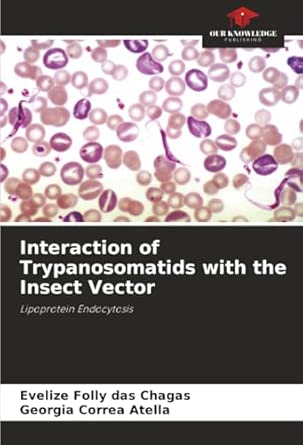 Interaction Of Trypanosomatids With The Insect Vector Lipoprotein Endocytosis