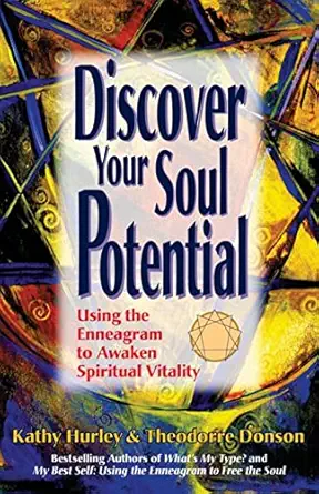 Discover Your Soul Potential Using The Enneagram To Awaken Spiritual Vitality
