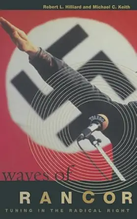 Waves Of Rancor Tuning Into The Radical Right