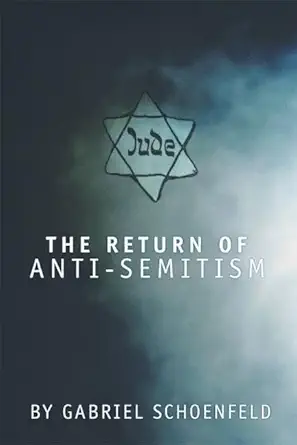 The Return Of Anti Semitism