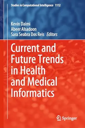 Current And Future Trends In Health And Medical Informatics