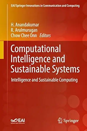 Computational Intelligence And Sustainable Systems Intelligence And Sustainable Computing