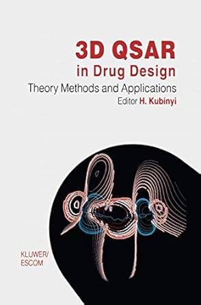 3d Qsar In Drug Design Volume 1 Theory Methods And Applications
