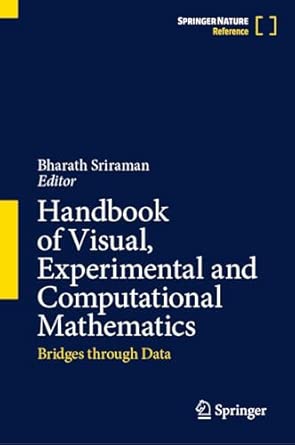 handbook of visual experimental and computational mathematics bridges through data 1st edition bharath