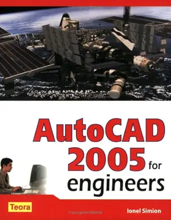 autocad 2005 for engineers 1st edition teora usa 159496033x, 978-1594960338