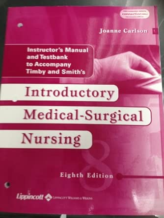 intro medical surgical nursing 8e im/tb 1st edition timby 0781737001, 978-0781737005