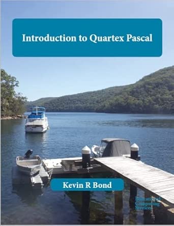 introduction to quartex pascal 1st edition kevin bond 1838102620, 978-1838102623