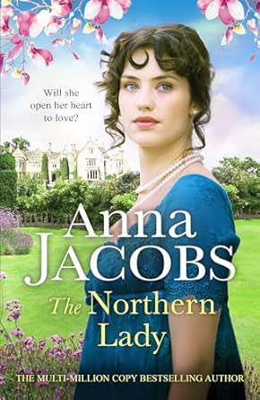 the northern lady a captivating and romantic regency drama 1st edition anna jacobs 1804367214, 978-1804367216