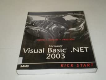 microsoft visual basic net 2003 kick start 1st edition mackenzie duncan ,baron andy 0672325497, 978-0672325496