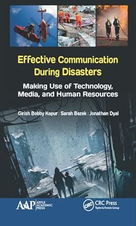 effective communication during disasters making use of technology media and human resources 1st edition