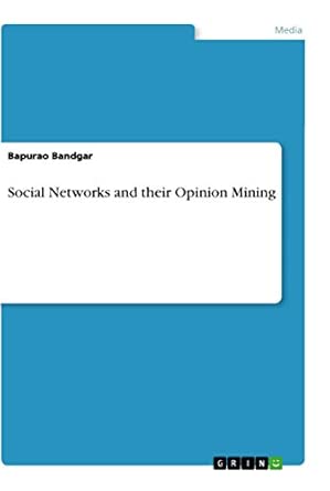 social networks and their opinion mining 1st edition bapurao bandgar 334610107x, 978-3346101075