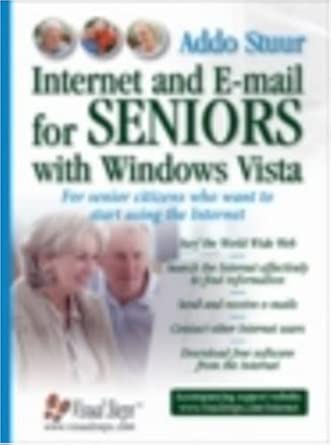 internet and e mail for seniors with windows vista for senior citizens who want to start using the internet