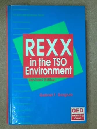 rexx in the tso environment 1st edition gabriel f gargiulo 0894354183, 978-0894354182