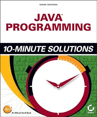 java programming 10 minute solutions 1st edition mark watson 0782142850, 978-0782142853