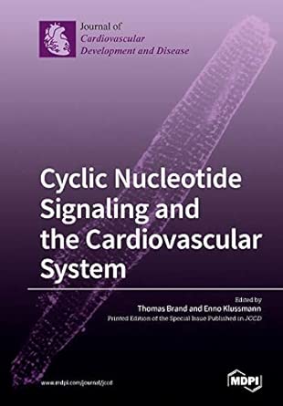 Cyclic Nucleotide Signaling And The Cardiovascular System