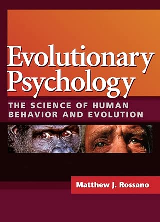 Evolutionary Psychology The Science Of Human Behavior And Evolution