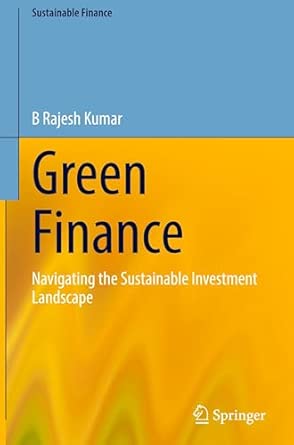 Green Finance Navigating The Sustainable Investment Landscape