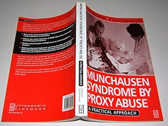 Munchausen Syndrome By Proxy Abuse A Practical Approach