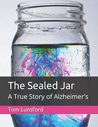 The Sealed Jar A True Story Of Alzheimers