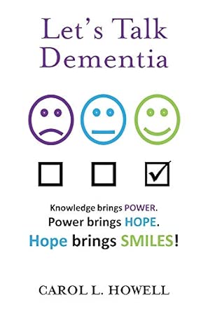 Lets Talk Dementia A Caregivers Guide