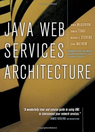 java web services architecture 1st edition james mcgovern ,sameer tyagi ,michael stevens ,sunil mathew