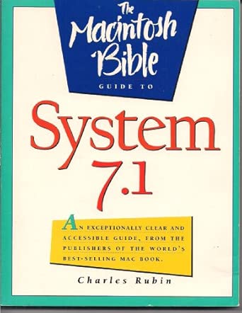 the macintosh bible guide to system 7 1 1st edition charles rubin 156609030x, 978-1566090308