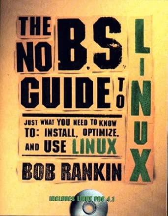 The No B S Guide To Linux