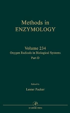 Oxygen Radicals In Biological Systems Part D Volume 234