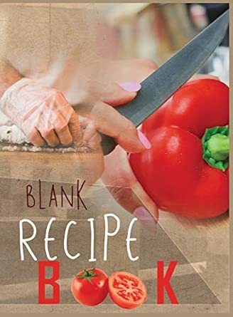Blank Recipe Book To Write In Blank Cooking Book Recipe Journal 100 Recipe Journal And Organizer Blank Recipe Book Journal Blank