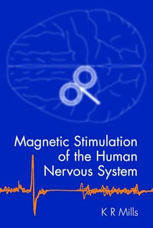 Magnetic Stimulation Of The Human Nervous System