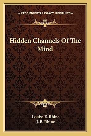 Hidden Channels Of The Mind