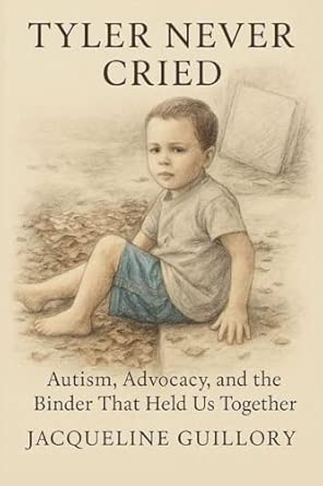 tyler never cried 1st edition jacqueline guillory ,tyler hinkle 1969993057, 978-1969993053