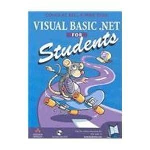 visual basic net for students with visual basic net cd 1st edition mike parr ,douglas bell 0321228448,