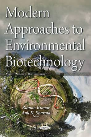 modern approaches to environmental biotechnology 1st edition raman kumar ,anil k sharma 1634843606,